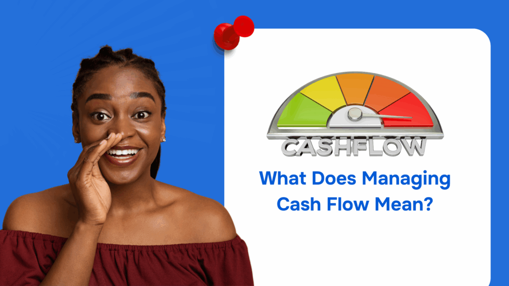 what does managing cash flow mean